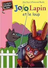 Alain Royer - Jojo lapin et le loup