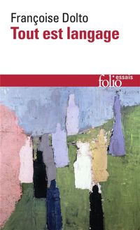 Couverture du livre Tout est langage - Francoise Dolto