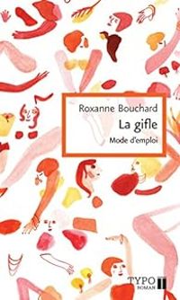 Roxanne Bouchard - La gifle