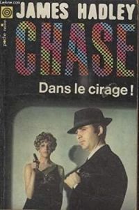 James Hadley Chase - Dans le cirage !