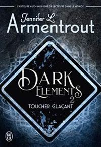 Couverture du livre Toucher glaçant - Jennifer L Armentrout