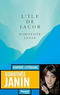 Dorothee Janin - L'île de Jacob