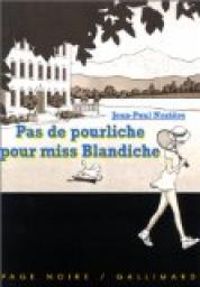 Jean Paul Noziere - Pas de pourliche pour miss blandiche