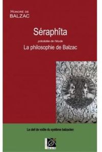 Honore De Balzac - Séraphîta (précédée de) Etude de La philosophie de Balzac