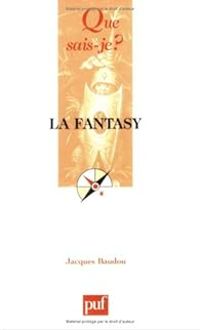 Couverture du livre La fantasy - Jacques Baudou