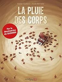 Florian Quittard - Anais Bernabe - La pluie des corps