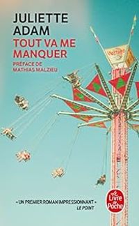 Couverture du livre Tout va me manquer - Juliette Adam Ii