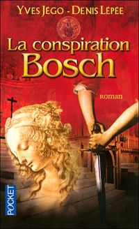 Couverture du livre CONSPIRATION BOSCH - Yves Jego - Denis Lepee