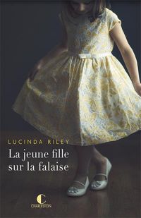 Lucinda Riley - La jeune fille sur la falaise