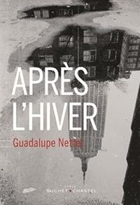 Couverture du livre Après l'hiver - Guadalupe Nettel