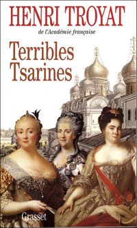 Couverture du livre Terribles tsarines - Henri Troyat