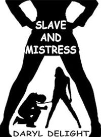 Couverture du livre Slave And Mistress - Daryl Delight