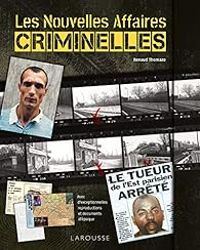 Renaud Thomazo - Les Nouvelles Affaires criminelles