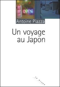 Antoine Piazza - Un voyage au Japon