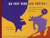 Couverture du livre Ça fait rire les poètes ! Anthologie de pépites poétiques et autres éclats de rire - Jean Marie Henry - Sara 