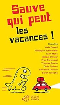 Couverture du livre Sauve qui peut les vacances ! - Gaia Guasti