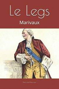 Pierre De Marivaux - Le Legs