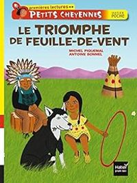 Couverture du livre Le triomphe de Feuille-de-vent - Michel Piquemal