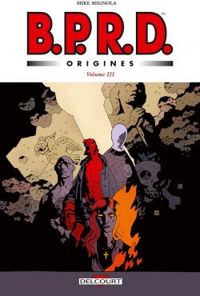 Fbio Moon - Mike Mignola - Andy Owens - John Arcudi - Gabriel B - Dave Stewart - B.P.R.D. Origines