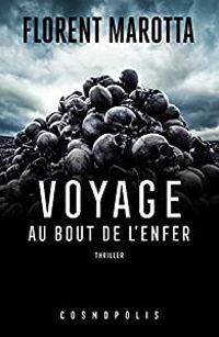 Couverture du livre Voyage au bout de l'enfer - Florent Marotta