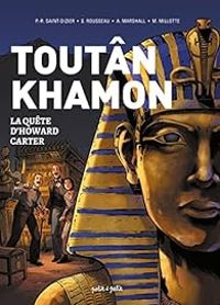 Couverture du livre Toutânkhamon : La quête d'Howard Carter - Pierre Roland Saint Dizier