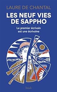 Laure De Chantal - Les neuf vies de Sappho