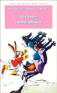 Alain Royer - Emmanuel Baudry - Jojo Lapin contre-attaque