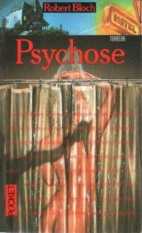 Couverture du livre Psychose - Robert Bloch