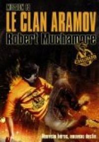 Robert Muchamore - Cherub (Tome 13) - Le clan Aramov