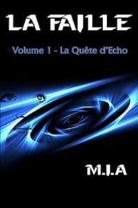 Couverture du livre La quête d'Echo - Mia 