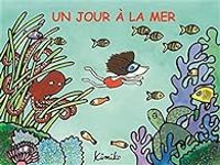 Couverture du livre Un jour à la mer - Kimiko 