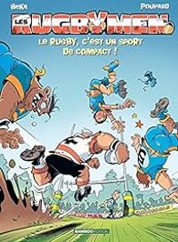 Couverture du livre Le rugby, c'est un sport de compact ! - Beka 