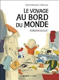 Couverture du livre Le voyage au bord du monde - Sylvie Neeman