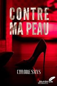 Couverture du livre Contre ma peau - Chlore Smys