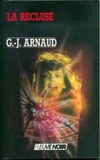 Georges Jean Arnaud - La recluse