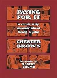 Chester Brown - Paying for It