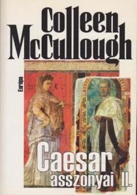 Colleen Mccullough - Le glaive et la soie