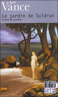 Couverture du livre Le Jardin de Suldrun - Jack Vance