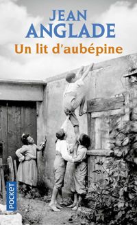 Couverture du livre Un lit d'aubépine - Jean Anglade