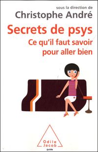 Couverture du livre Secrets de psys - Christophe Andre