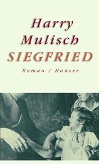 Couverture du livre Siegfried - Harry Mulisch