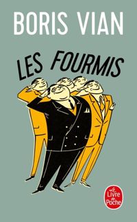 Couverture du livre Les Fourmis - Boris Vian