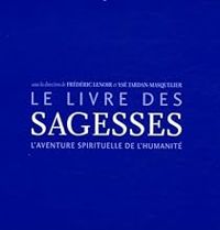 Couverture du livre Le livre des sagesses - Frederic Lenoir