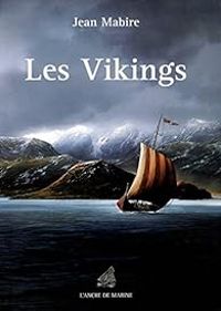 Jean Mabire - Les Vikings