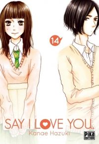 Couverture du livre Say I Love You - Kanae Hazuki