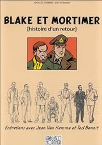 Couverture du livre Blake et Mortimer (Histoire d'un retour) - Ted Benoit - Jean Van Hamme - Eric Verhoest - Jean Luc Cambier