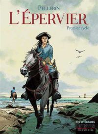 Couverture du livre EPERVIER-INTEGRALE (VOL 1 A 6) (L') - Patrice Pellerin