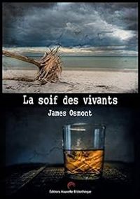 James Osmont - La soif des vivants