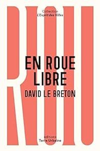 Couverture du livre En roue libre - David Le Breton