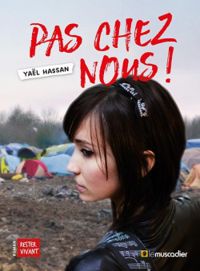 Couverture du livre Pas chez nous ! - Yal Hassan